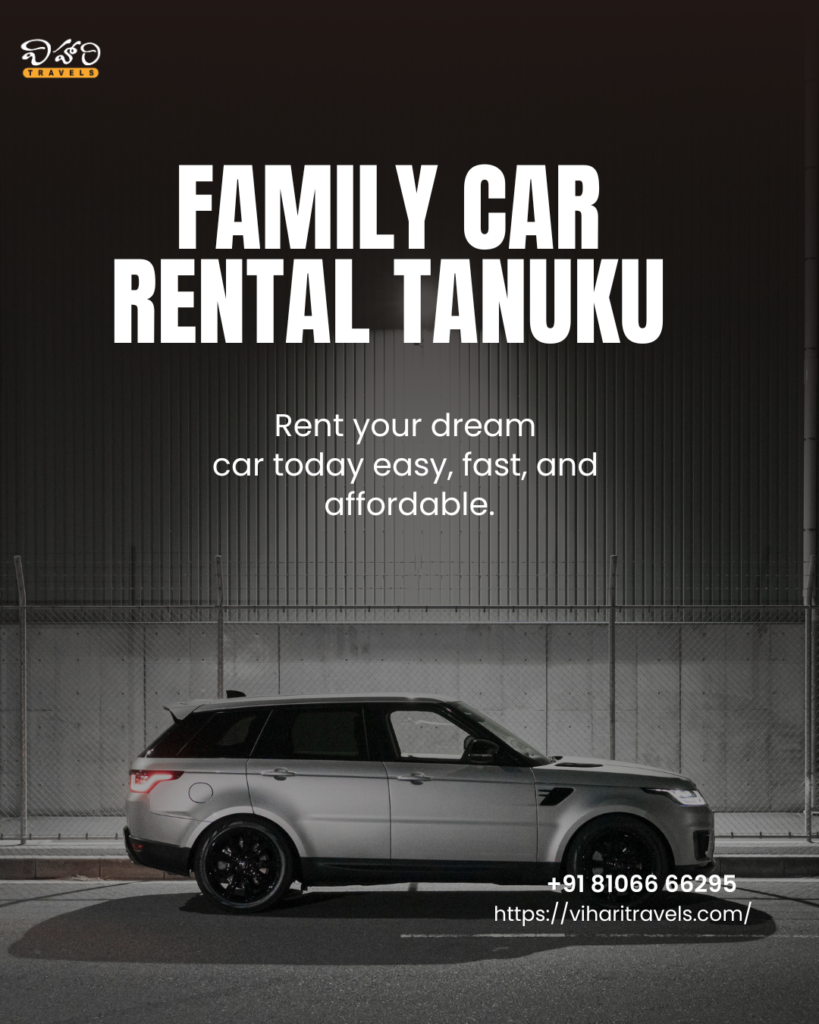 Family car rental in Tanuku with 5-seater and 7-seater cars for family travel