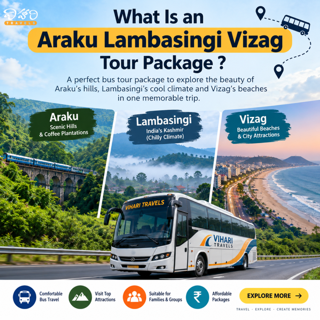 Araku, Lambasingi and Vizag bus tour package featuring scenic hills, misty landscapes, beaches, and a Vihari Travels tourist bus.