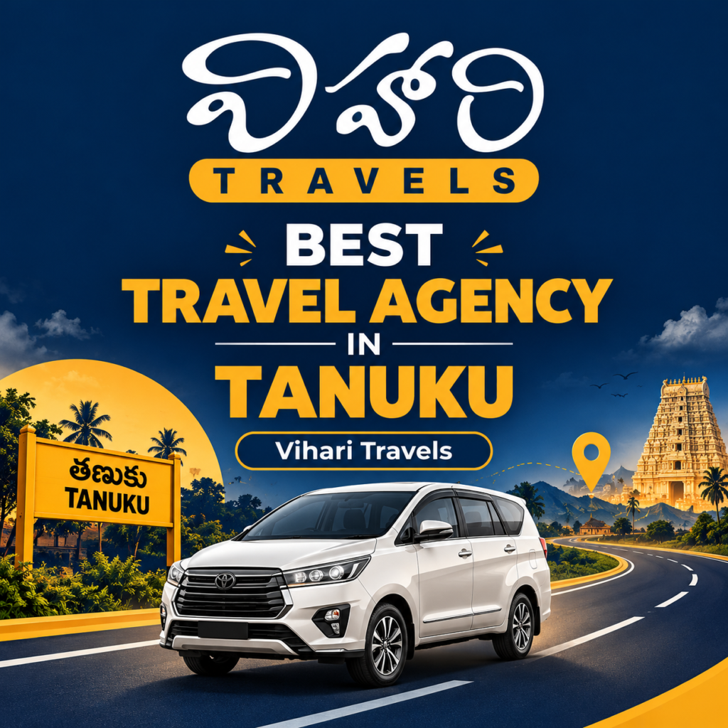 Best travel agency in Tanuku – Vihari Travels car rental, tourist bus hire, wedding transportation, and tour packages.